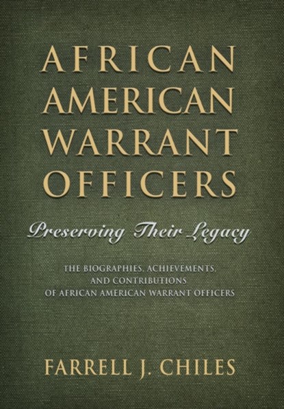 African American Warrant Officers, Farrell J Chiles - Gebonden - 9781644385432