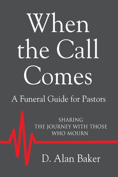 When the Call Comes, D Alan Baker - Paperback - 9781644389201