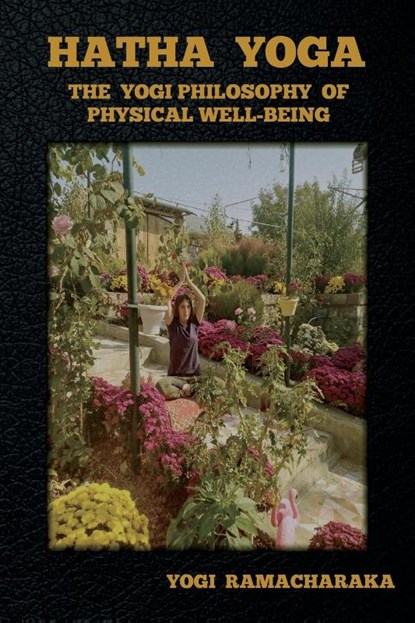 Hatha Yoga, Yogi Ramacharaka - Paperback - 9781644393611