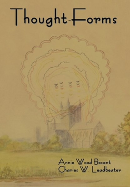 Thought-Forms, Annie Wood Besant ; Charles Webster Leadbeater - Gebonden - 9781644394151