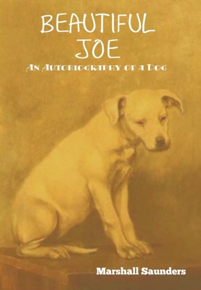 Beautiful Joe, Marshall Saunders - Gebonden - 9781644394212