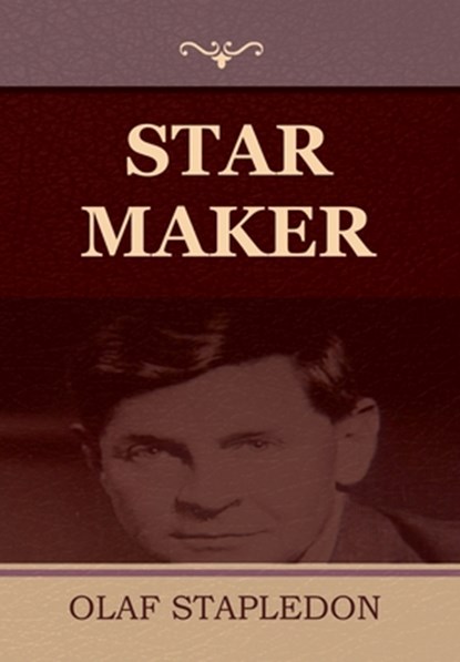 Star Maker, Olaf Stapledon - Gebonden - 9781644394618
