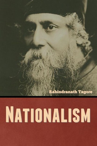 Nationalism, Rabindranath Tagore - Paperback - 9781644396599