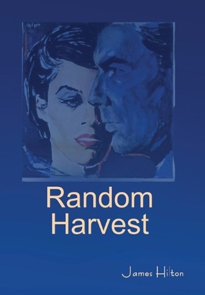 Random Harvest, James Hilton - Gebonden - 9781644397374