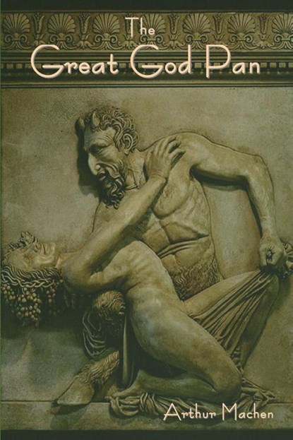 The Great God Pan, Arthur Machen - Paperback - 9781644398913
