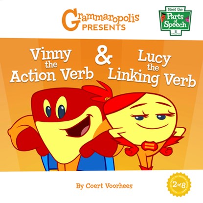 Vinny the Action Verb & Lucy the Linking Verb, Coert Voorhees - Paperback - 9781644420171