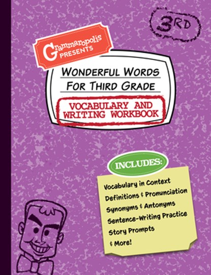 Wonderful Words for Third Grade Vocabulary and Writing Workbook, Grammaropolis - Paperback - 9781644420539
