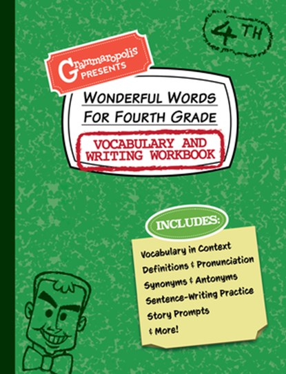 Wonderful Words for Fourth Grade Vocabulary and Writing Workbook, Grammaropolis - Paperback - 9781644420546