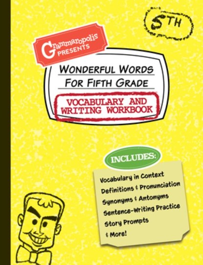Wonderful Words for Fifth Grade Vocabulary and Writing Workbook, Grammaropolis - Paperback - 9781644420553