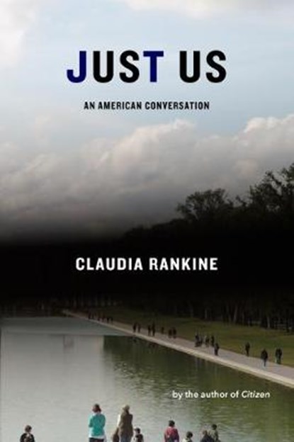 Just Us, Claudia Rankine - Gebonden - 9781644450215