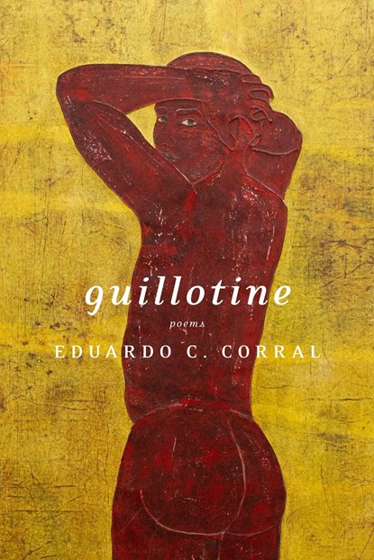Guillotine, Eduardo C. Corral - Paperback - 9781644450307