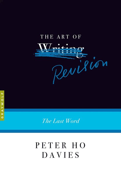 The Art of Revision, Peter Ho Davies - Paperback - 9781644450390