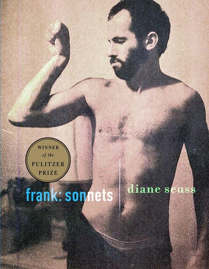 FRANK SONNETS, Diane Seuss - Paperback - 9781644450451