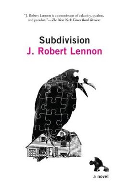 Subdivision, J. Robert Lennon - Paperback - 9781644450482