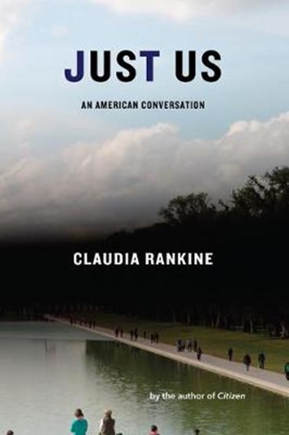 Just Us, Claudia Rankine - Paperback - 9781644450635