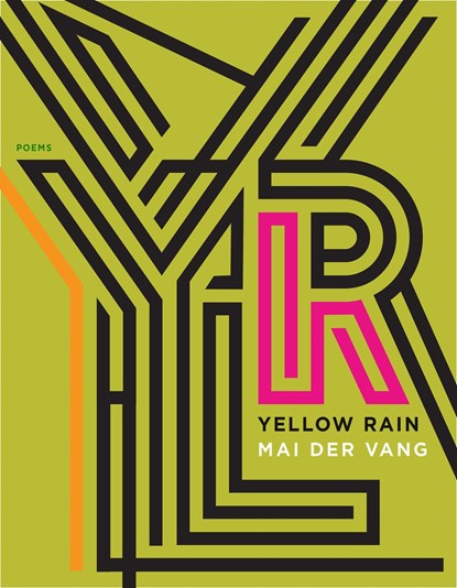 YELLOW RAIN, Mai Der Vang - Paperback - 9781644450659