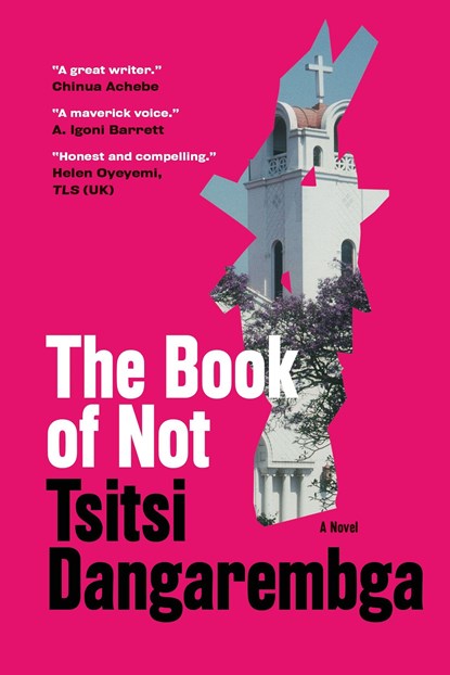 The Book of Not, Tsitsi Dangarembga - Paperback - 9781644450727