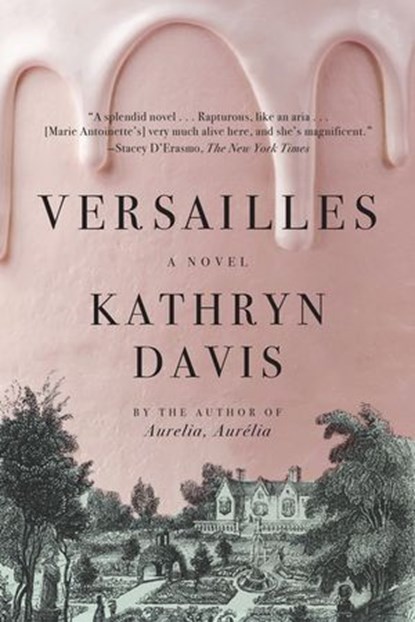Versailles, Kathryn Davis - Ebook - 9781644450994
