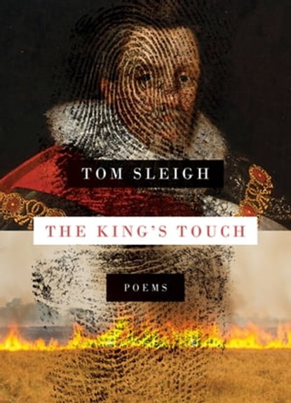 The King's Touch, Tom Sleigh - Ebook - 9781644451670