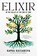 Elixir, Kapka Kassabova - Paperback - 9781644452332