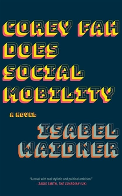 Corey Fah Does Social Mobility, Isabel Waidner - Paperback - 9781644452691