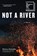 Almada, S: NOT A RIVER, Selva Almada - Paperback - 9781644452851