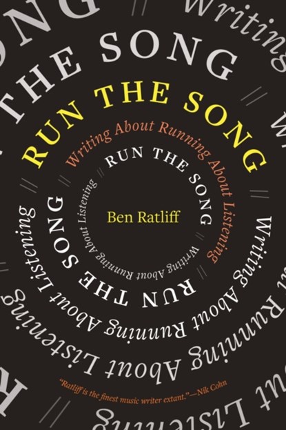 Run the Song, Ben Ratliff - Paperback - 9781644453285