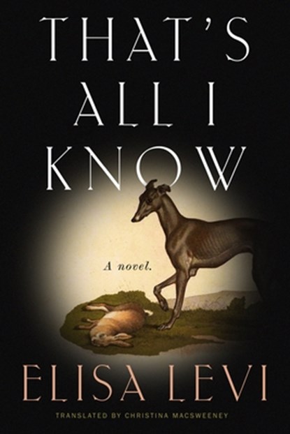 That's All I Know, Elisa Levi - Paperback - 9781644453377