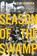 Season of the Swamp, Yuri Herrera - Paperback - 9781644453568