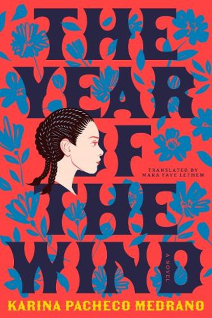 The Year of the Wind, Karina Pacheco Medrano - Paperback - 9781644453650