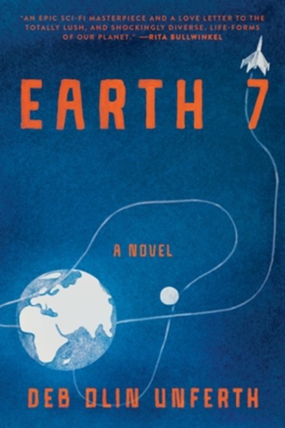 Earth 7, Deb Olin Unferth - Gebonden - 9781644453940