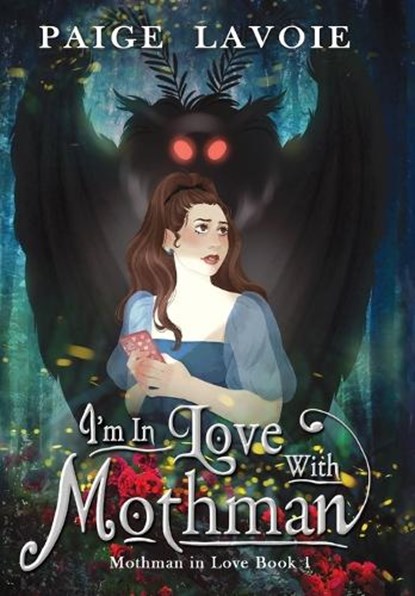 I'm in Love with Mothman, Paige Lavoie - Gebonden - 9781644506912