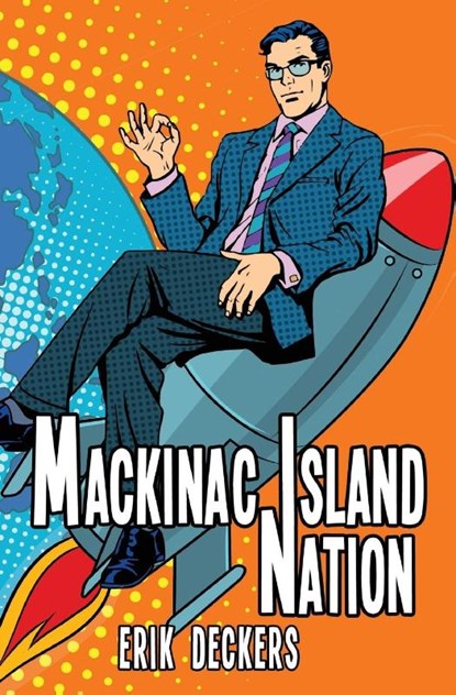 Mackinac Island Nation, Erik Deckers - Paperback - 9781644507742