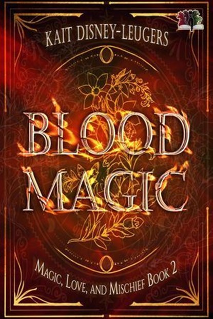 Blood Magic, Kait Disney-Leugers - Ebook - 9781644507988