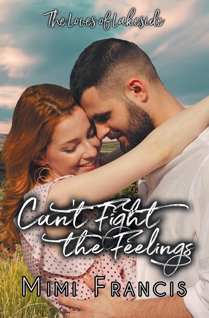 Can't Fight The Feelings, Mimi Francis - Paperback - 9781644508299