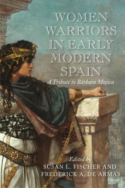 Women Warriors in Early Modern Spain, niet bekend - Paperback - 9781644530160