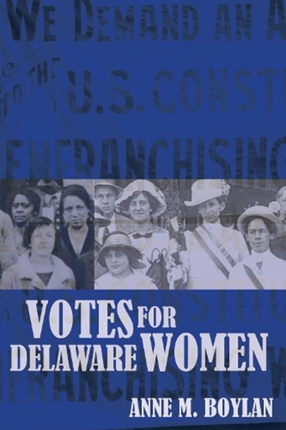 Votes for Delaware Women, Anne M. Boylan - Gebonden - 9781644532065