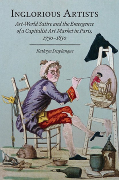 Inglorious Artists, Kathryn Desplanque - Paperback - 9781644533635