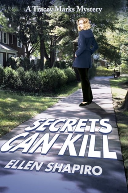 Secrets Can Kill, Ellen Shapiro - Ebook - 9781644561744