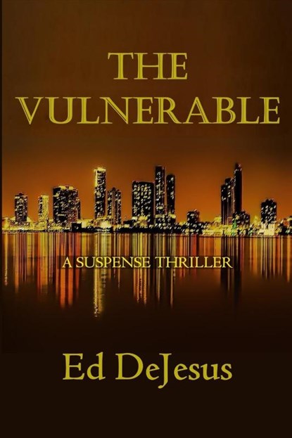 The Vulnerable, Ed DeJesus - Paperback - 9781644568101