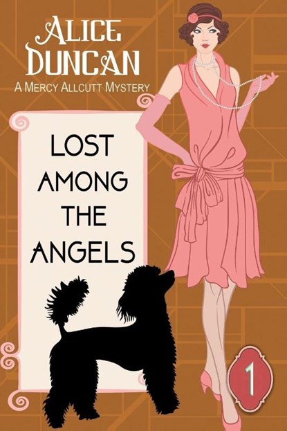 Lost Among the Angels (A Mercy Allcutt Mystery, Book 1), Alice Duncan - Paperback - 9781644571033