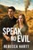 Speak No Evil, Rebecca Hartt - Paperback - 9781644577837