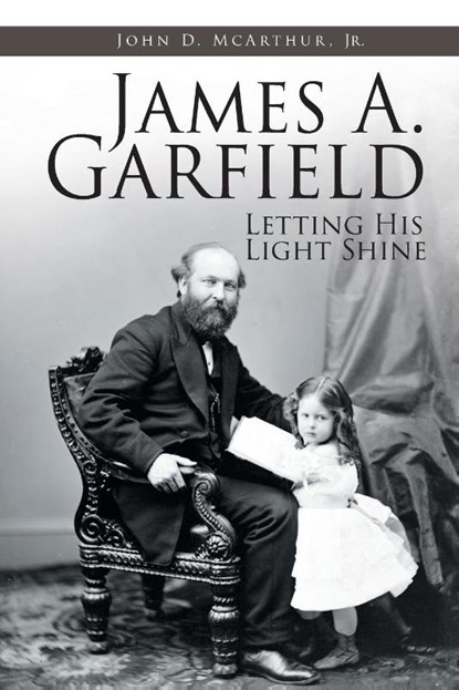 James A. Garfield, John D McArthur - Paperback - 9781644588383