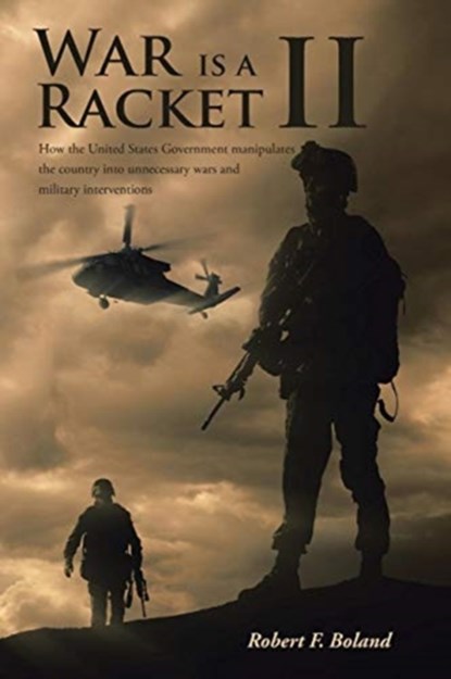 War is a Racket II, Robert F Boland - Paperback - 9781644627266