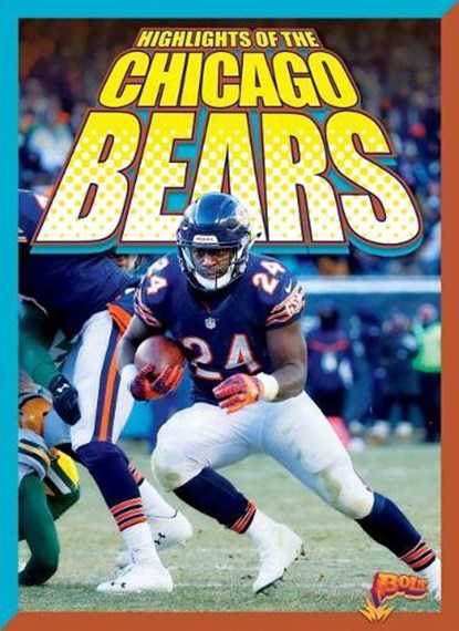 Highlights of the Chicago Bears, STORM,  Marysa - Paperback - 9781644660829