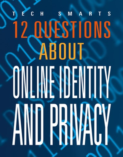 12 Questions about Online Identity and Privacy, Marysa Storm - Paperback - 9781644668504