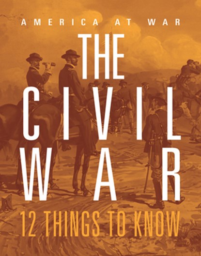 Civil War: 12 Things to Know, Marne Ventura - Paperback - 9781644668535
