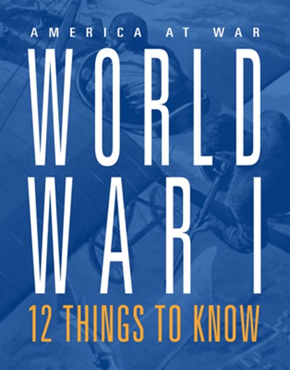 World War I: 12 Things to Know, Marne Ventura - Paperback - 9781644668580