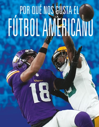 Por Qué Nos Gusta El Fútbol Americano, Aidan Whitcomb - Paperback - 9781644669907
