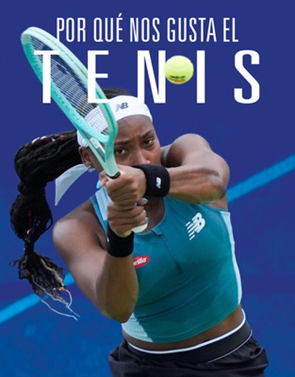 Por Qué Nos Gusta El Tenis, Aidan Whitcomb - Paperback - 9781644669952
